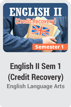 English II Semester 1 (Credit Recovery)