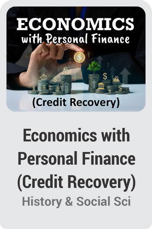 Economics with Personal Finance (Credit Recovery)