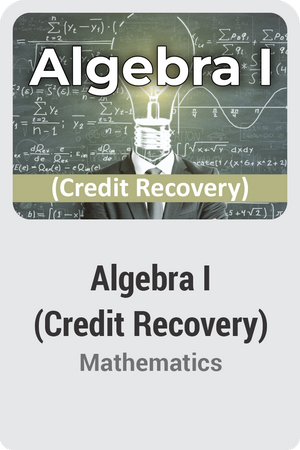 Algebra I (Credit Recovery)