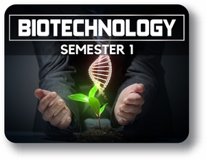  Biotechnology Semester 1: Introduction