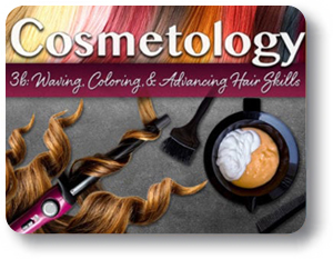  Cosmetology III Semester 2: Waving, Coloring, and Advancing Hair Skills