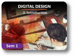  Digital Design Semester 1