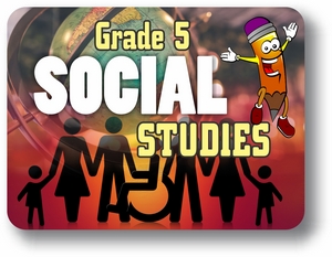 Grade 5 Social Studies