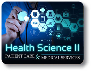Health Science II: Patient Care and Medical Services