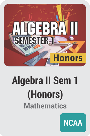 Algebra II Semester 1 (Honors)