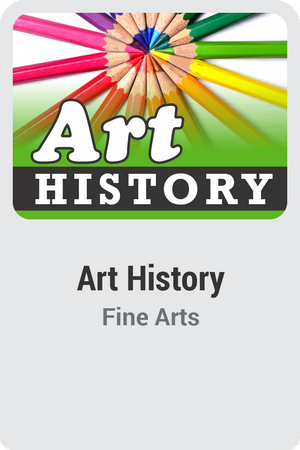 Art History: Exploring Art in World Cultures