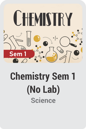 Chemistry Semester 1 (No Lab)
