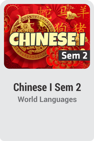 Chinese I Semester 2
