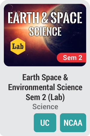 Earth Space and Environmental Science Semester 2 (Environmental Science) (Lab)