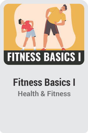 Fitness Basics I