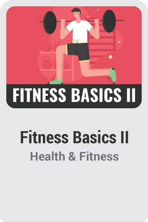 Fitness Basics II