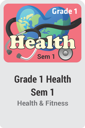Grade 1 Health Semester 1