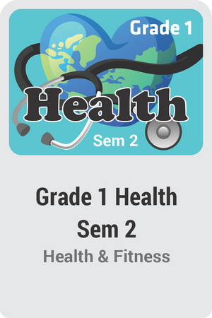 Grade 1 Health Semester 2