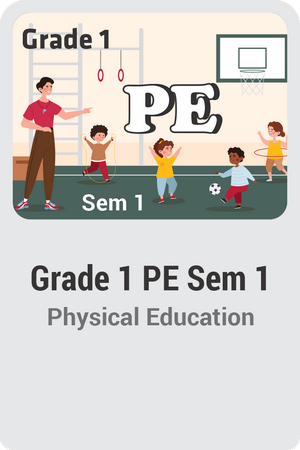 Grade 1 PE Semester 1