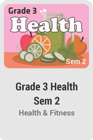 Grade 3 Health Semester 2