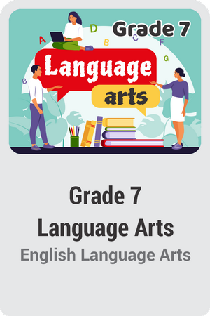 Grade 7 Language Arts