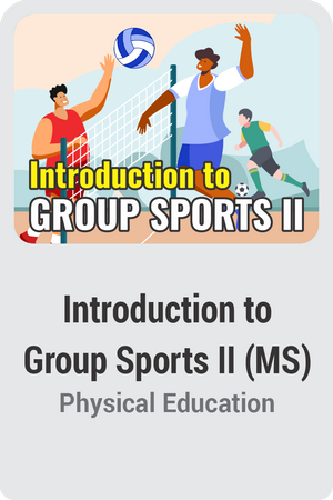 Introduction to Group Sports II (Middle School)