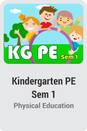 Kindergarten PE Semester 1