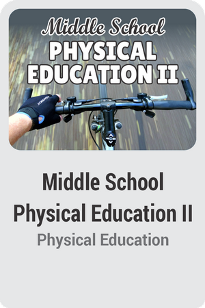 Middle School Physical Education II
