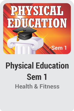 Physical Education Semester 1