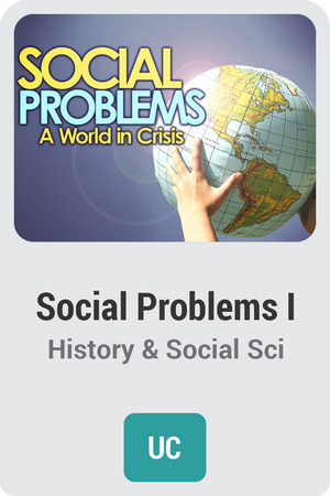 Social Problems I: A World in Crisis