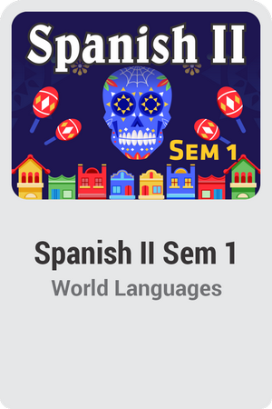 Spanish II Semester 1