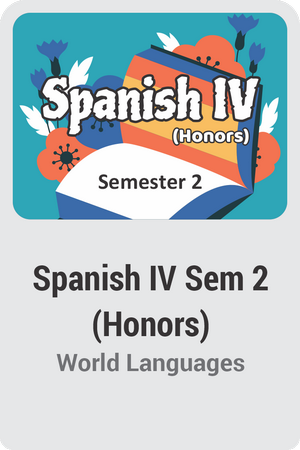 Spanish IV Semester 2 (Honors)