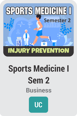 Sports Medicine I Semester 2: Injury Prevention